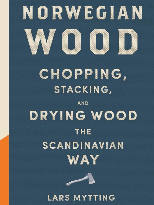 Norwegian Wood Wood-Chopping Book Norwegian Wood Wood-Chopping Book