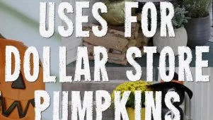 Dollar Store Pumpkins 3 Ways