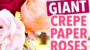 DIY Giant Crepe Paper Roses