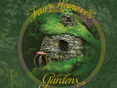 How to Plant and Grow Fairy Gardens