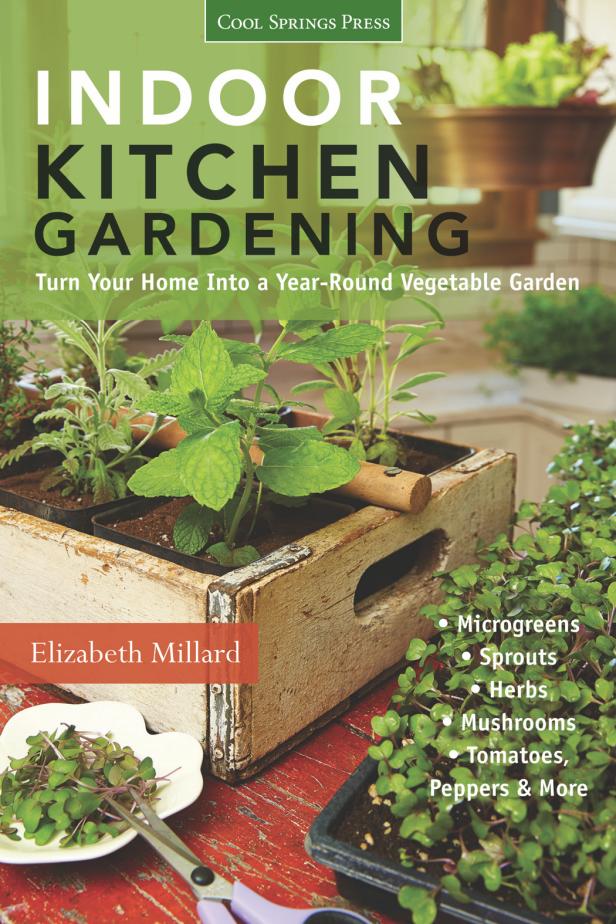Indoor Kitchen Gardening by Elizabeth Millard