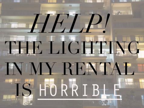 Hate the Lighting in Your Rental? Try These Bright Ideas
