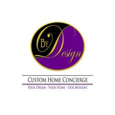 By Design Custom Home Concierge
