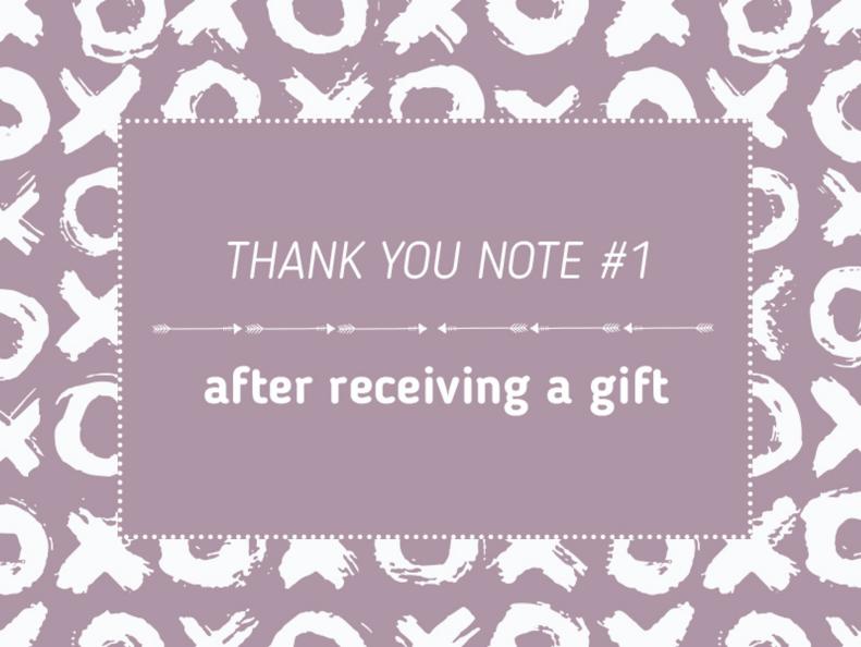 Thank You Note #1 - After receiving a gift.
