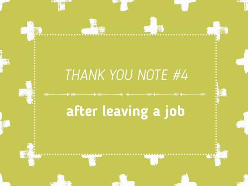 Thank You Note #4 - After leaving a job