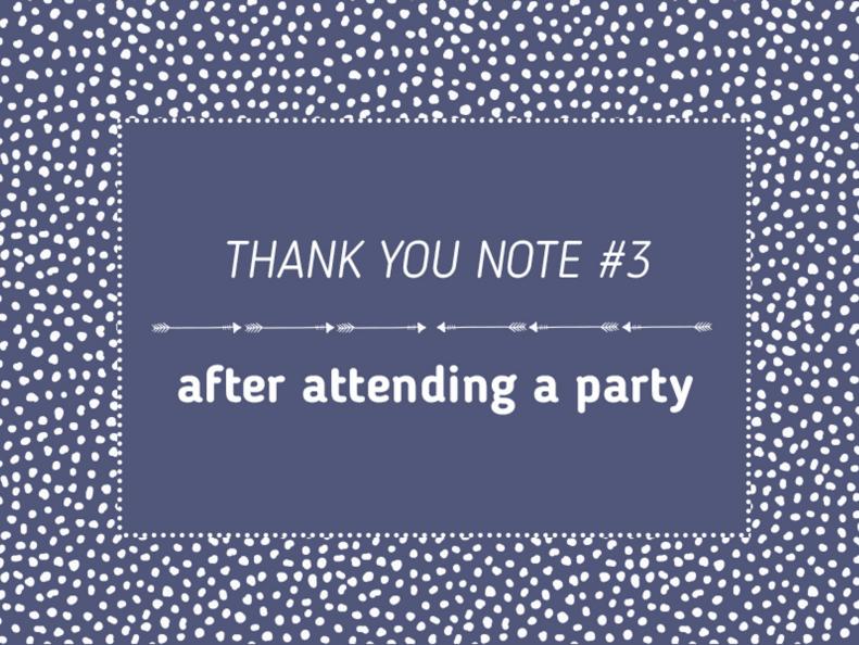 Thank You Note #3 - After Attending A Party