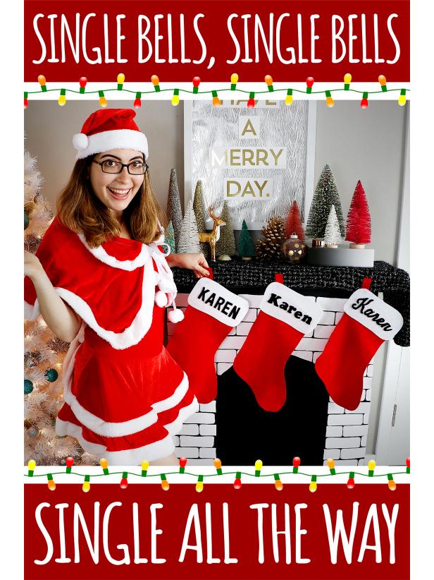 HGTV Handmade’s Karen Kavett is all dressed up for the holidays, with stockings hung by the chimney – all with her name on them. She designed this Christmas card as part of a set of Holiday Cards for Singles.