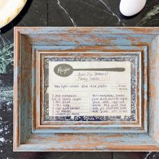Kitchen Craft: Frame a Fave Family Recipe