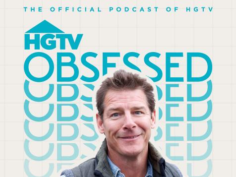 HGTV Obsessed Episode 9: Ty Pennington