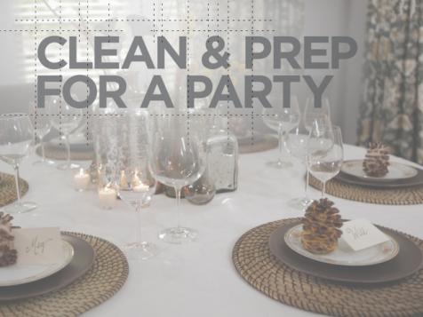Clean and Prep for a Party