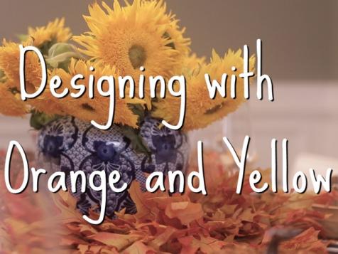 Designing With Orange and Yellow
