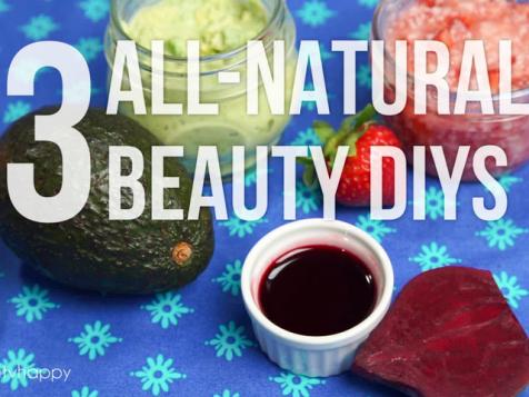 3 All-Natural Beauty DIYs