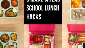 Make-Ahead School Lunch Hacks