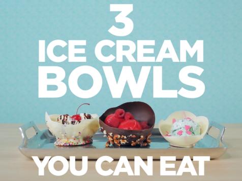 3 Ice Cream Bowls You Can Eat
