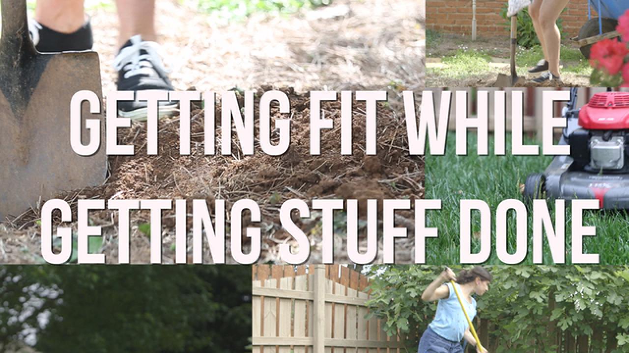 Get Fit During Yard Work