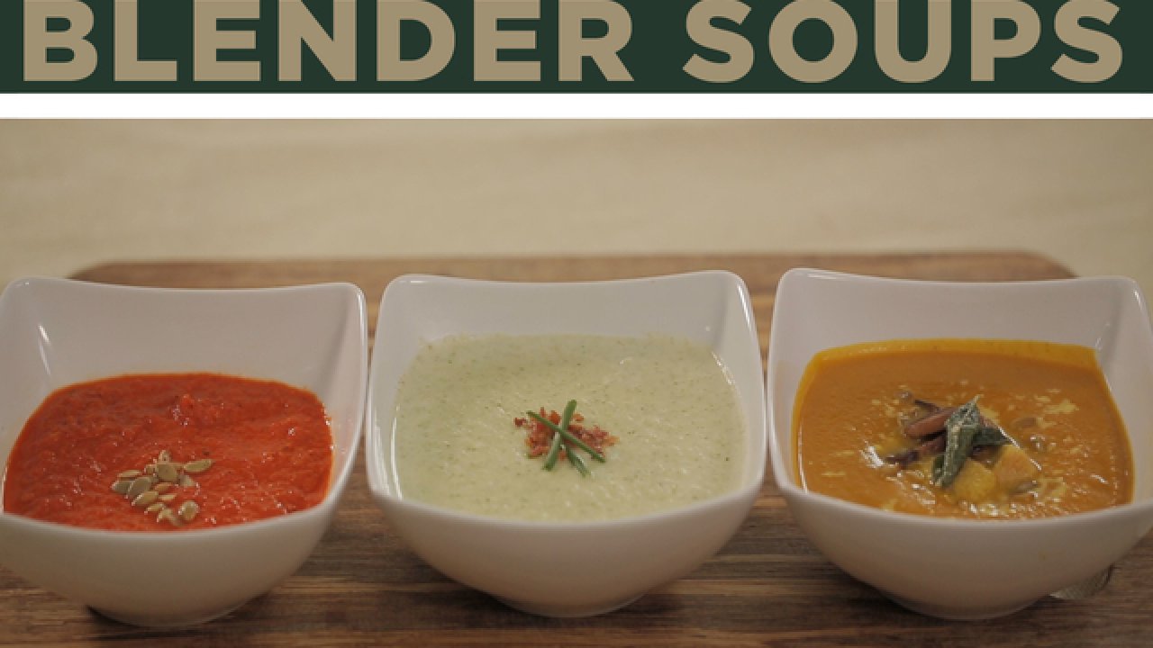 3 Easy Blender Soups