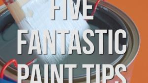 Five Fantastic Painting Tips