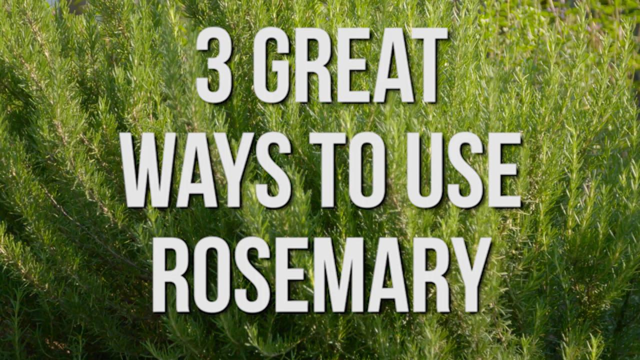 3 Great Ways to Use Rosemary