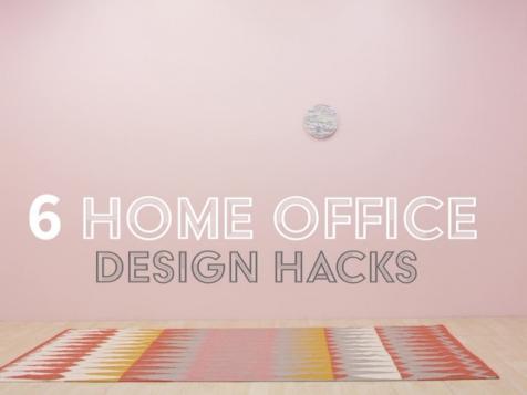 6 Home Office Design Hacks