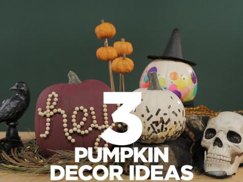 3 Pumpkin Decor Ideas