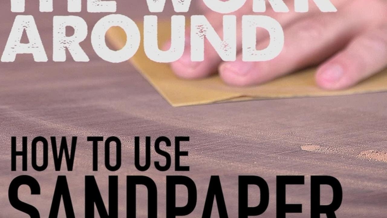 How to Use Sandpaper