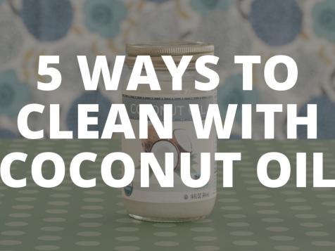 How to Clean With Coconut Oil