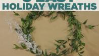 3 Unique Holiday Wreaths
