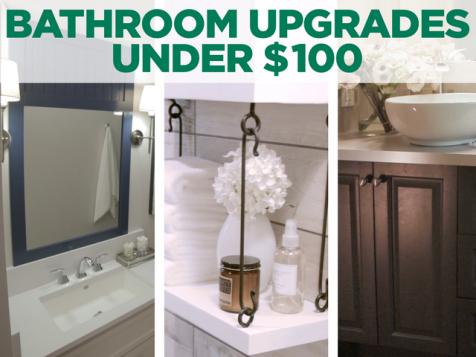 Bathroom Upgrades Under $100