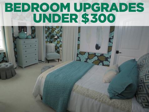 Bedroom Upgrades Under $300