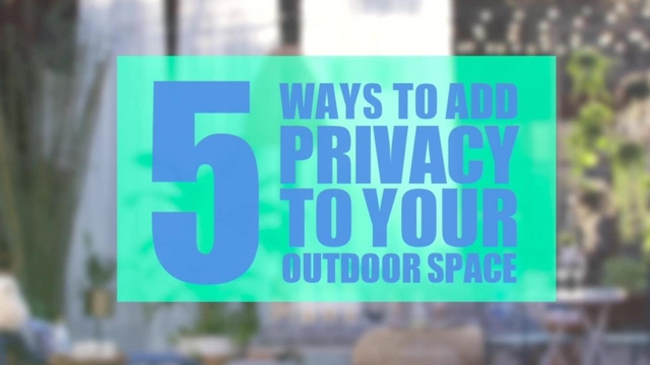 5 Ways to Add Privacy Outdoors