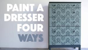 Paint a Dresser 4 Ways