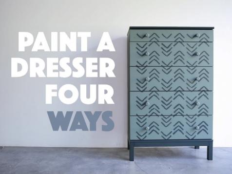 Paint a Dresser 4 Ways