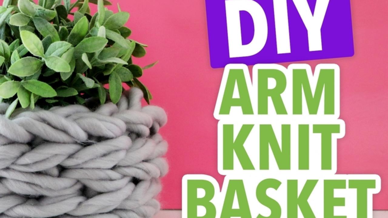 DIY Arm Knit Basket