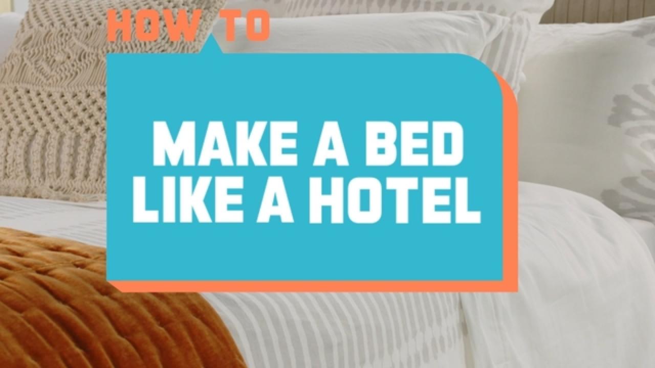 How to Make a Bed Like a Hotel