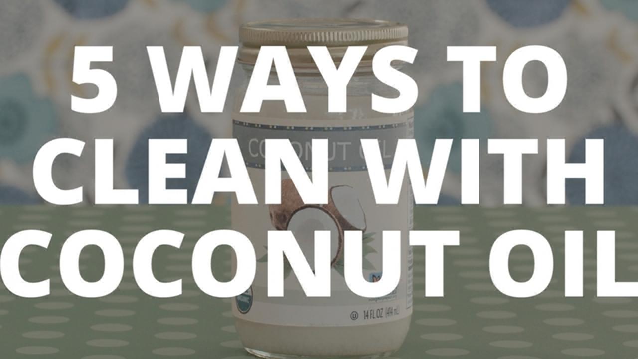 How to Clean With Coconut Oil