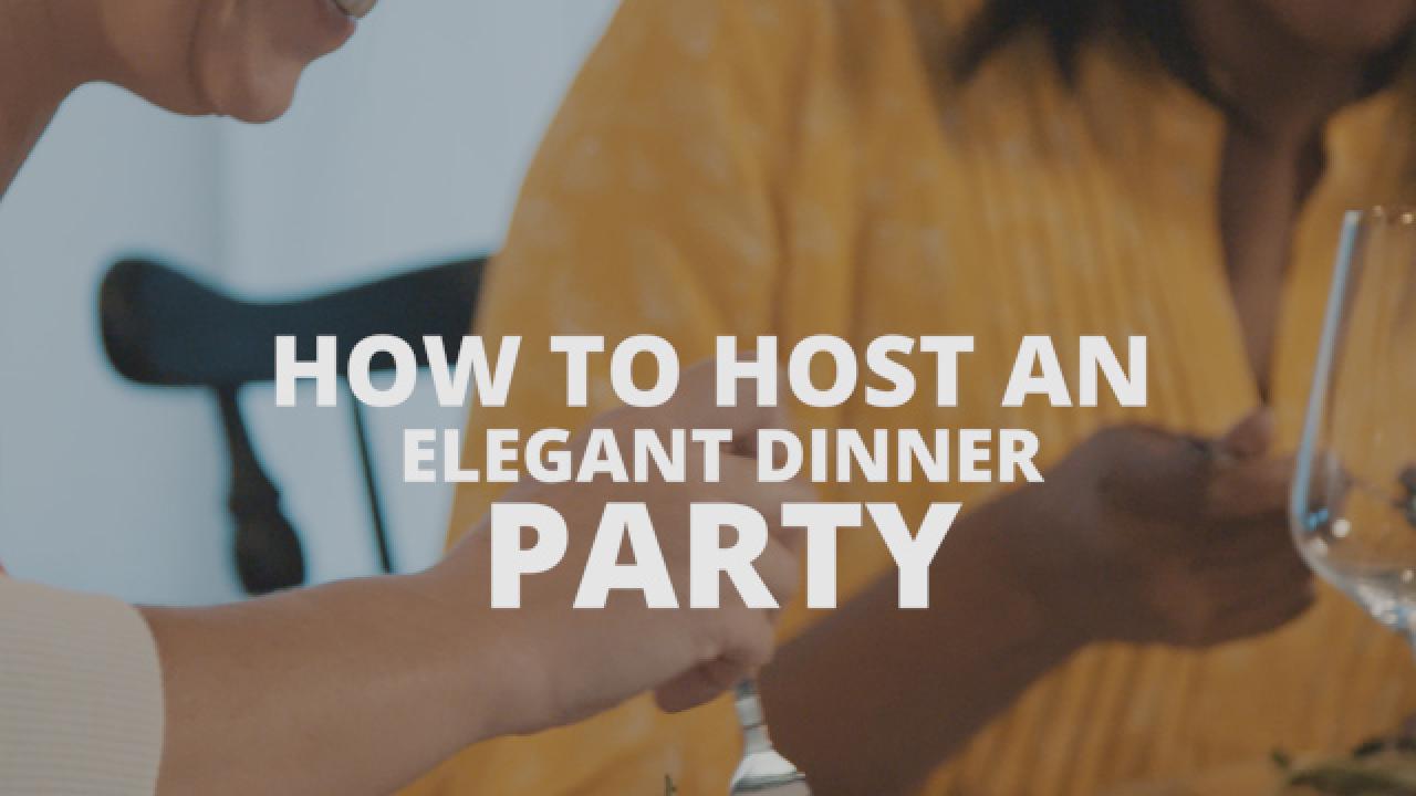 Host an Elegant Dinner Party