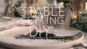 Three Table Setting DIYs